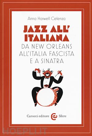 celenza anna harwell - jazz all'italiana