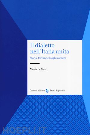 de blasi nicola - il dialetto nell'italia unita