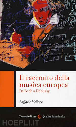 mellace raffaele - il racconto della musica europea