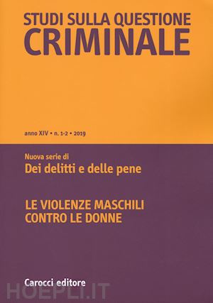  - studi sulla questione criminale (2019). vol. 1