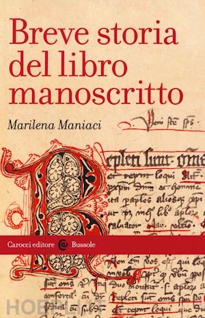 maniaci marilena - breve storia del libro manoscritto
