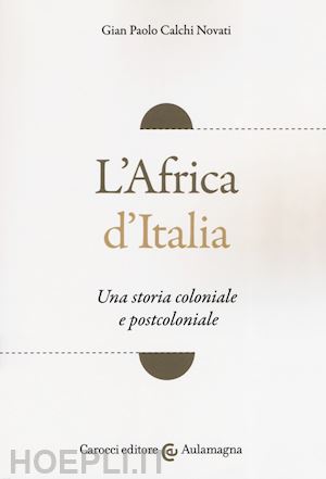 calchi novati gian paolo - l'africa d'italia