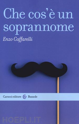 caffarelli enzo - che cos'e' un soprannome