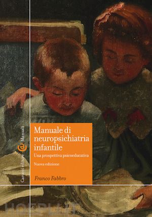 fabbro franco - manuale di neuropsichiatria infantile