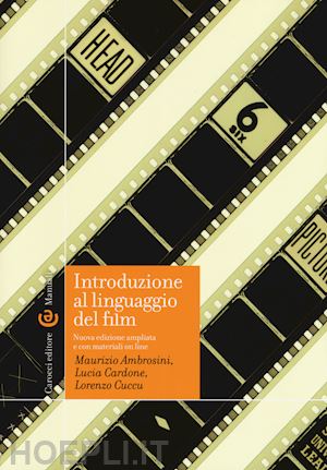 ambrosini maurizio; cardone lucia; cuccu lorenzo - introduzione al linguaggio del film