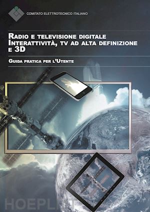 aa.vv. - radio e televisione digitale. interattivita', tv ad alta definizione e 3d