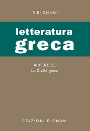 bignami ernesto - letteratura greca