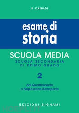 danugi p. - esame di storia. per la scuola media