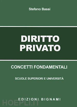 bassi stefano - diritto privato. concetti fondamentali