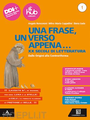 roncoroni angelo; cappellini milva maria; sada elena - frase, un verso appena... con esame di stato. prima prova e colloquio, divina co