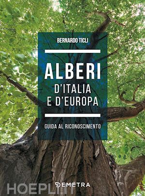 ticli bernardo - alberi d'italia e d'europa