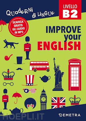 griffiths clive malcolm - improve your english b2. con contenuto digitale per download