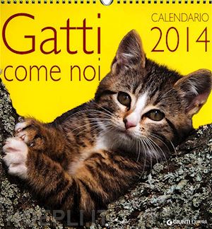 aa.vv. - gatti come noi. calendario 2014
