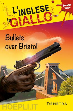 billy gina; muir jennifer - bullets over bristol