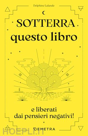 lalande delphine - sotterra questo libro