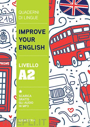 griffiths clive malcom - improve your english. livello a2