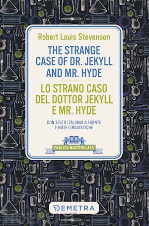 stevenson robert louis - strange case of dr. jekyll and mr. hyde-lo strano caso del dottor jekyll e mr. h
