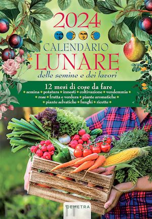 Calendario Lunare 2024 Da Parete (26.5 X 38.5 Cm) - | Libro Demetra 09/2023  