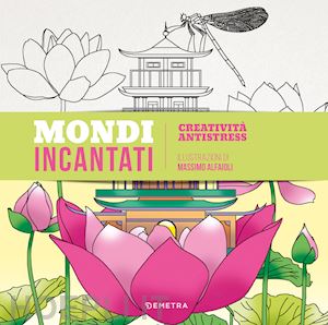 alfaioli massimo - mondi incantati