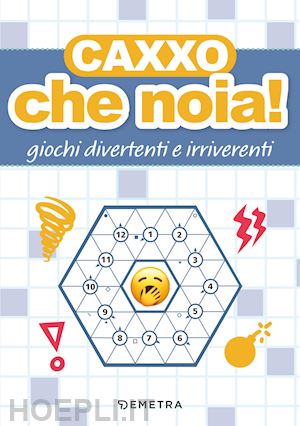 aa vv - caxxo, che noia! giochi divertenti e irriverenti