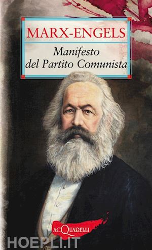 marx karl; engels friederich - manifesto del partito comunista