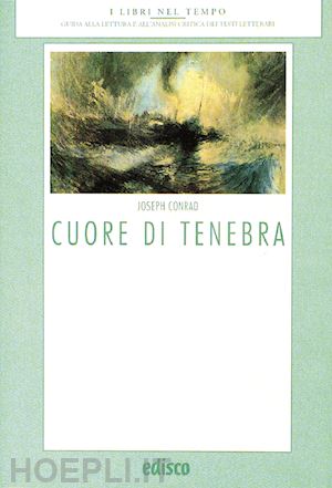 Cuore Di Tenebra - Conrad Joseph  Libro Edisco 01/2007 