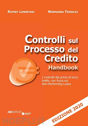 limentani rupert; tresoldi normanna - controlli sul processo del credito - handbook