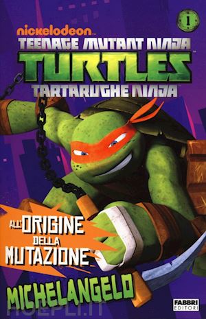 aa.vv. - michelangelo. turtles tartarughe ninja