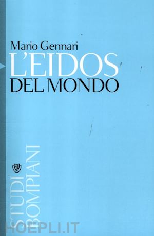 gennari mario - l'eidos del mondo