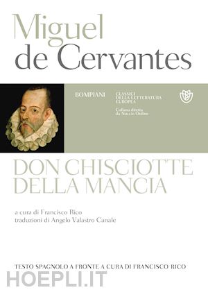 cervantes miguel de; rico f. (curatore) - don chisciotte della mancia. testo spagnolo a fronte