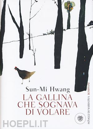 hwang sun-mi - la gallina che sognava di volare