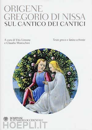 origene; gregorio di nissa - sul cantico dei cantici