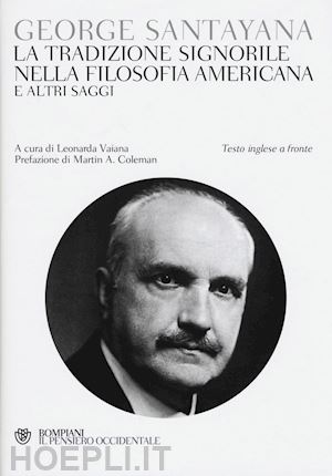 santayana george - la tradizione signorile nella filosofia americana e altri saggi