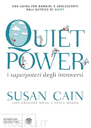 cain susan - quiet power - i superpoteri degli introversi - adolescenti