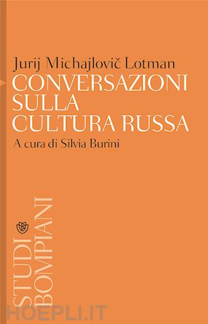 lotman jurij - conversazioni sulla cultura russa