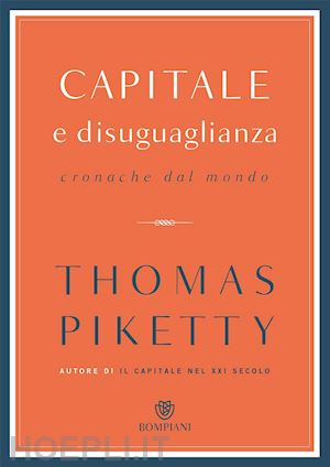 piketty thomas - capitale e disuguaglianza