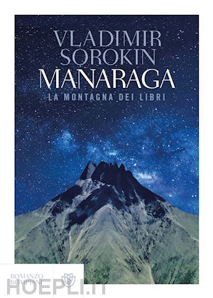 sorokin vladimir - manaraga. la montagna dei libri