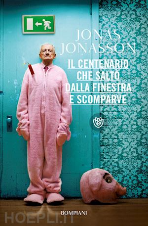 jonasson jonas - il centenario che salto' dalla finestra e scomparve