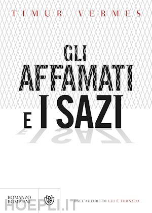 vermes timur - gli affamati e i sazi