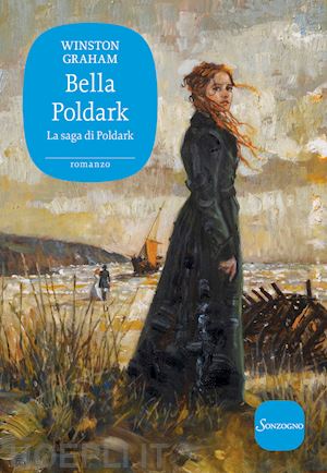 graham winston - bella poldark. la saga di poldark. vol. 12