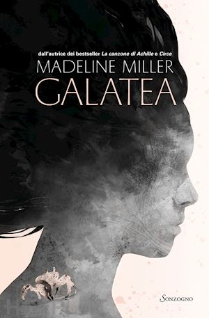 Galatea - Miller Madeline | Libro Sonzogno 10/2021 - HOEPLI.it