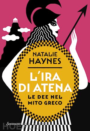 haynes natalie - l'ira di atena. le dee nel mito greco