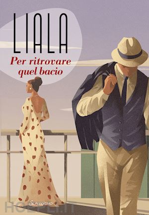 liala - per ritrovare quel bacio