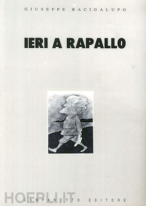 bacigalupo giuseppe - ieri a rapallo