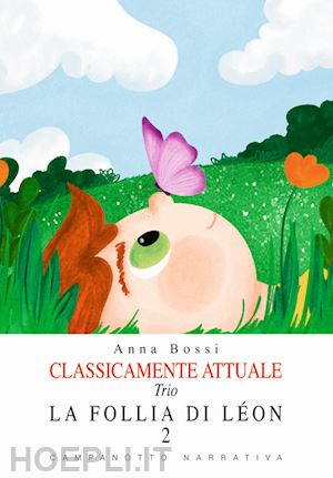 bossi anna - classicamente attuale. trio la follia di léon. vol. 2