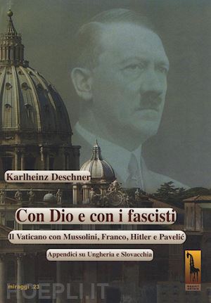 deschner karlheinz - con dio e con i fascisti