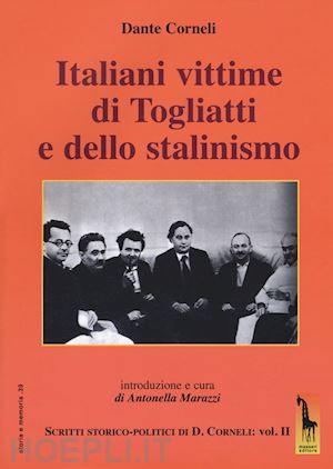 corneli dante - italiani vittime di togliatti e dello stalinismo