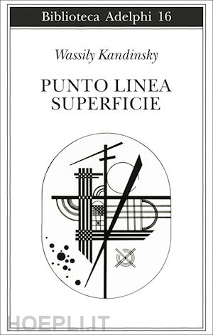 kandinskij vasilij - punto linea superficie