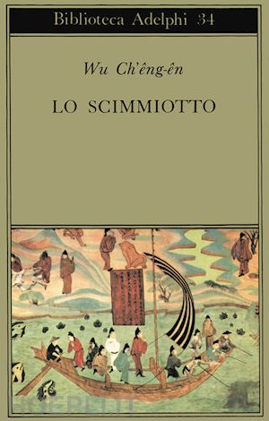 wu ch'eng-en; waley a. (curatore) - lo scimmiotto