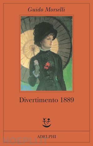 morselli guido - divertimento 1889